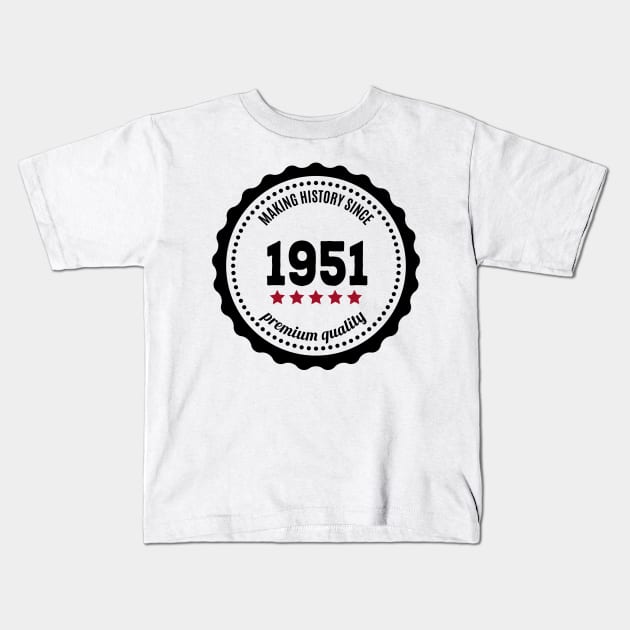 Making history since 1951 badge Kids T-Shirt by JJFarquitectos